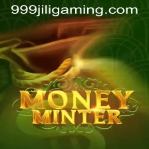 Exploring the World of MoneyMinter: Understanding the Hype Around 999JILI