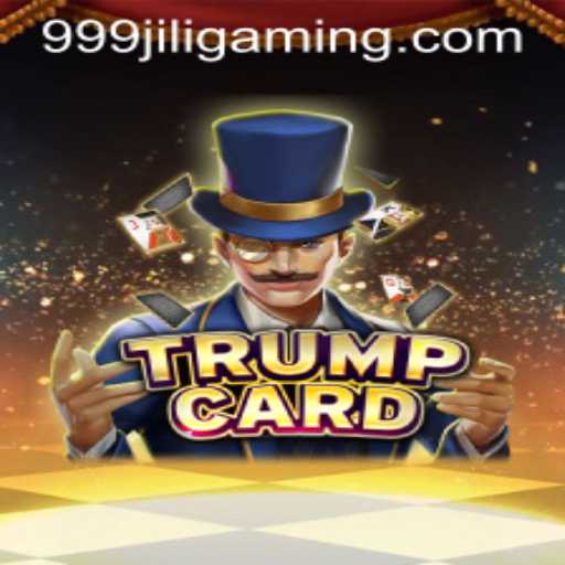 Exploring the Exciting World of TrumpCard: The Ultimate Game with 999JILI
